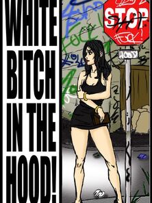 White Bitch In The Hood - illustrated interracial