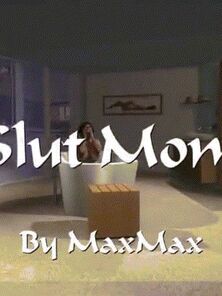 Slut Mom - Maxmax 3D Incest