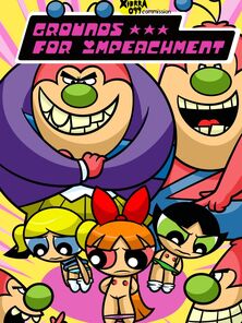 Grounds for Impeachment Put emphasize Powerpuff Sweethearts
