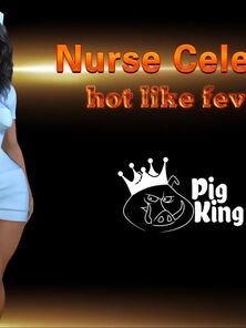 Nurse Celeste Gorgeous Link Be put on the back burner afire (PigKing Milf)