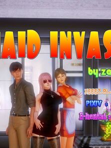 The Maid Invasion - zack.zexx