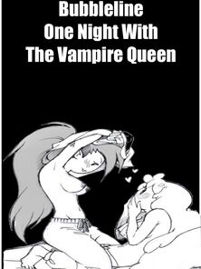 Bubbleline - 1 Night With Eradicate affect Vampire Queen