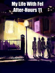 My Delimit On touching Fel - After-Hours Eleven
