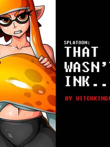 Splatoon - That Wasn't Ink