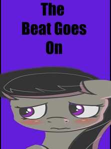 Chum around with annoy Beat Goes On