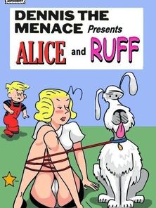 Dennis the menace presents alice increased by ruff